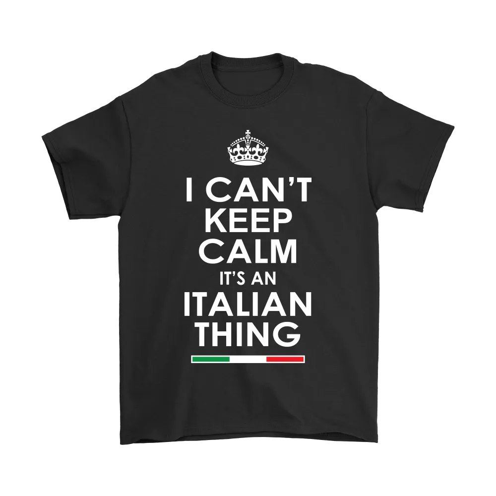 Can't Keep Calm Italian Shirt