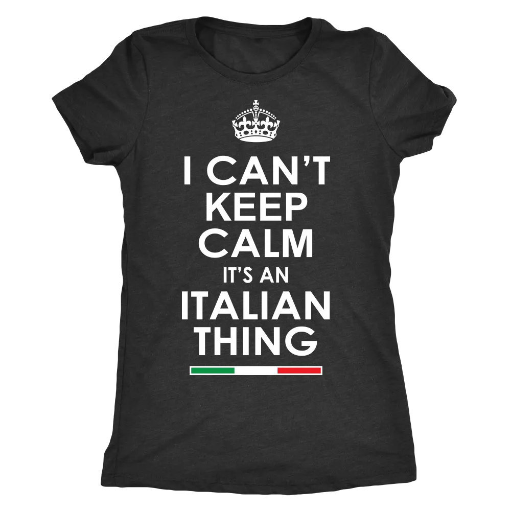 Can't Keep Calm Italian Shirt