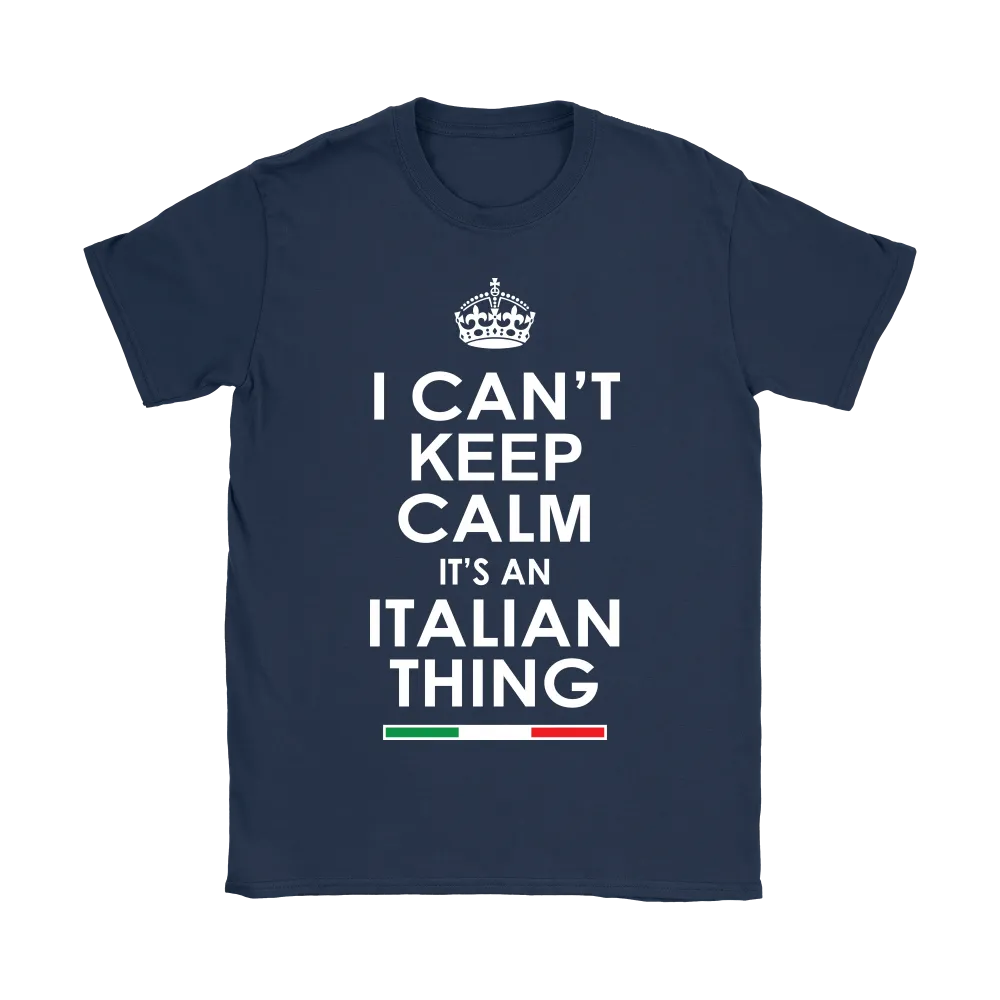 Can't Keep Calm Italian Shirt