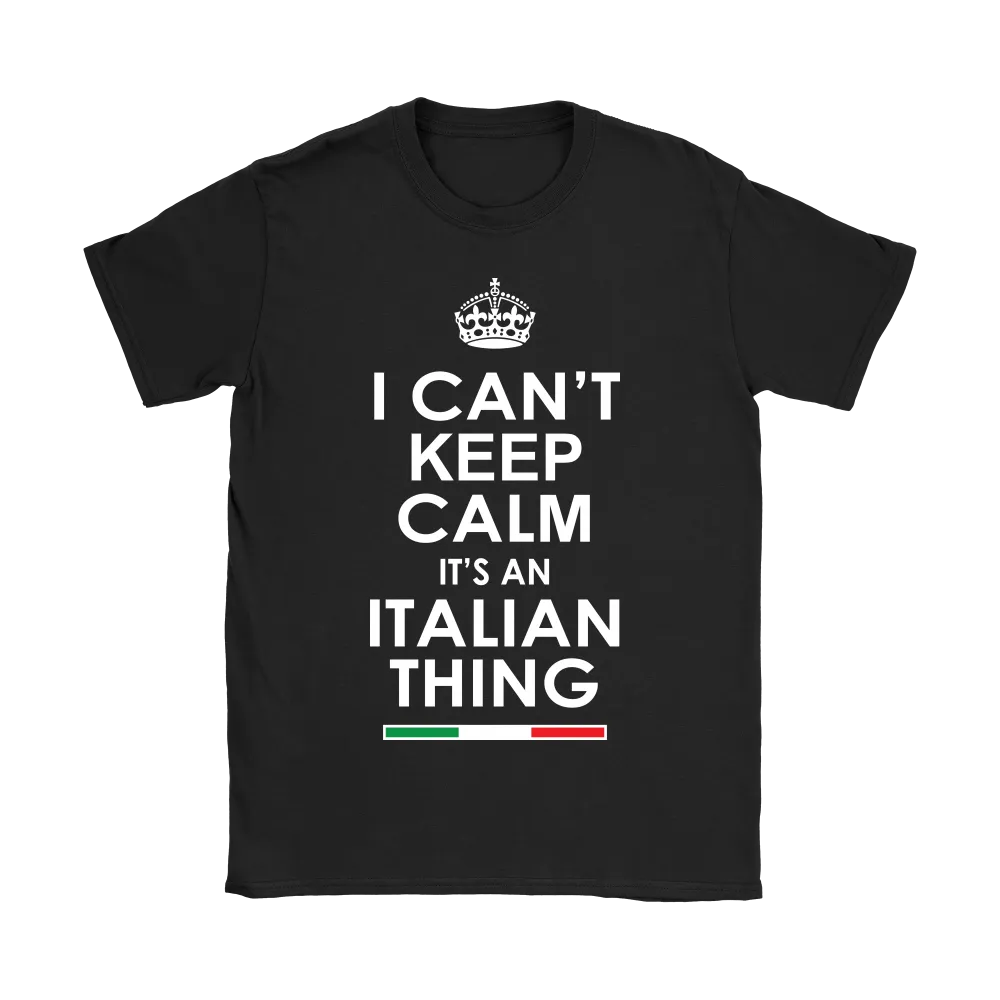 Can't Keep Calm Italian Shirt