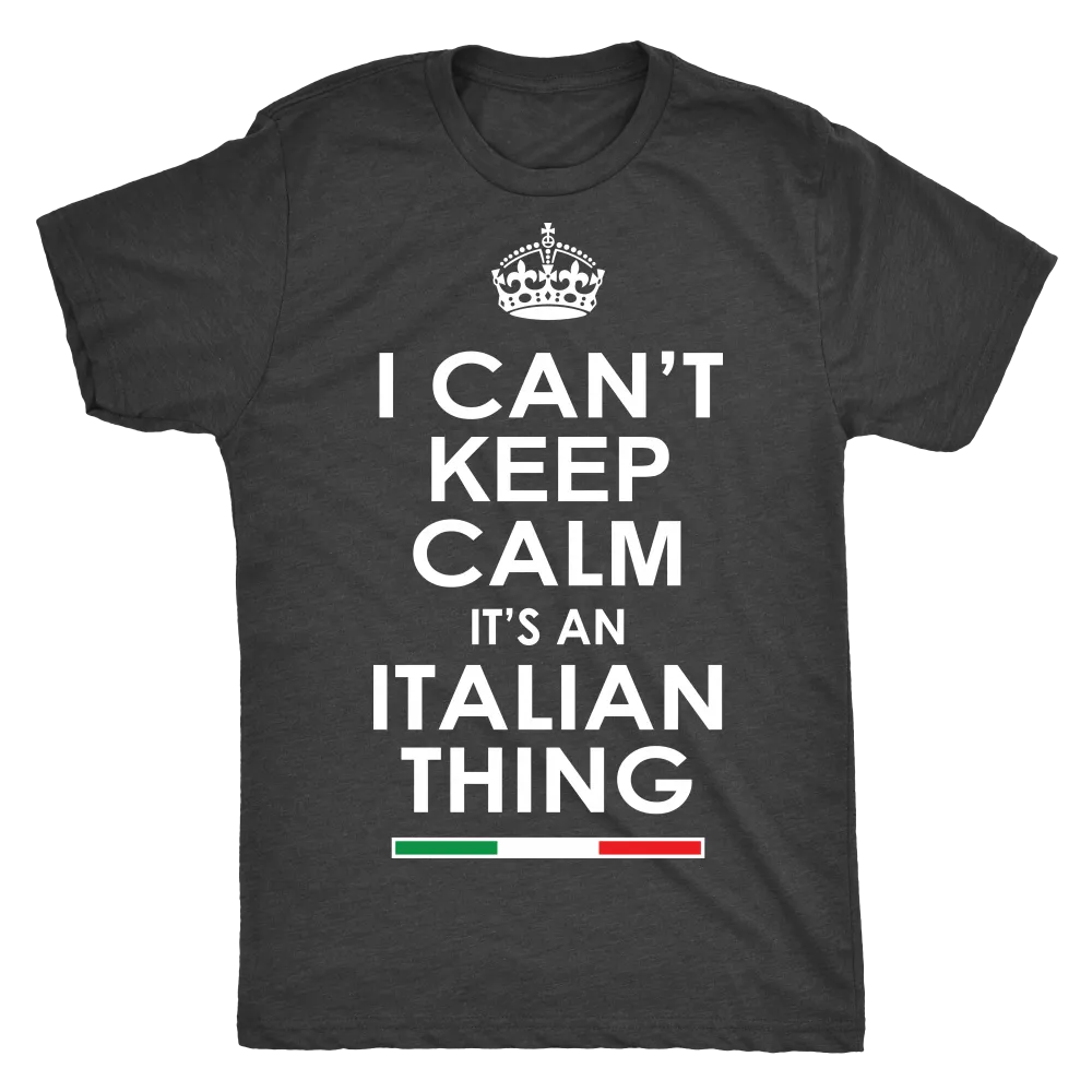 Can't Keep Calm Italian Shirt