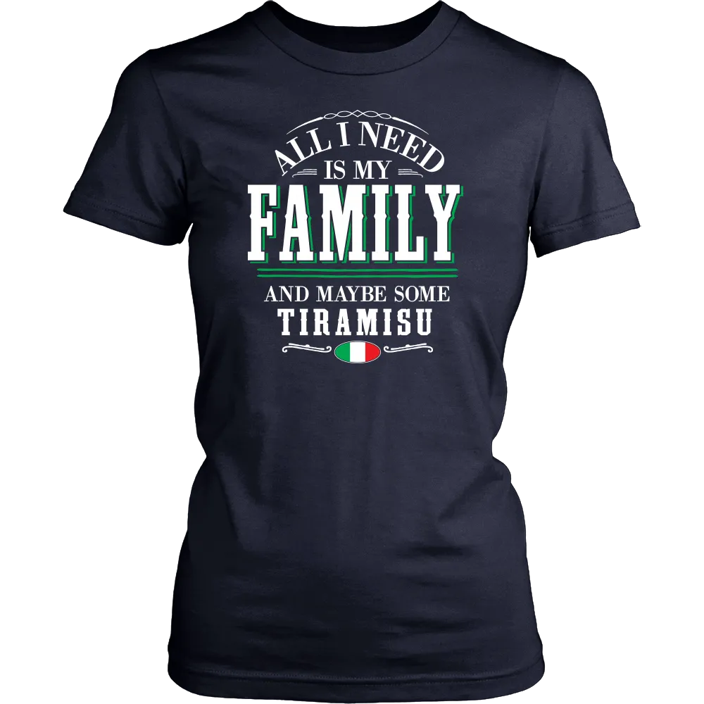 Family and Tiramisu Shirt