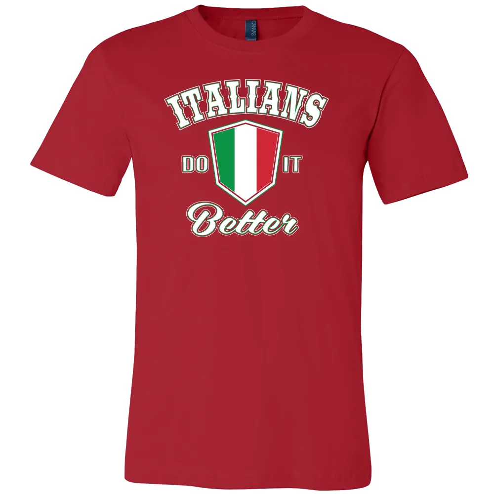 Italians Do It Better Shirt