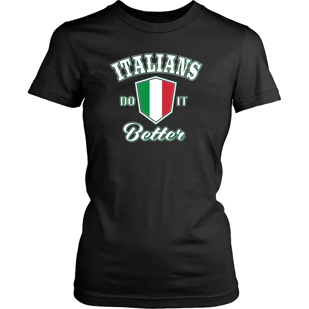 Italians Do It Better Shirt