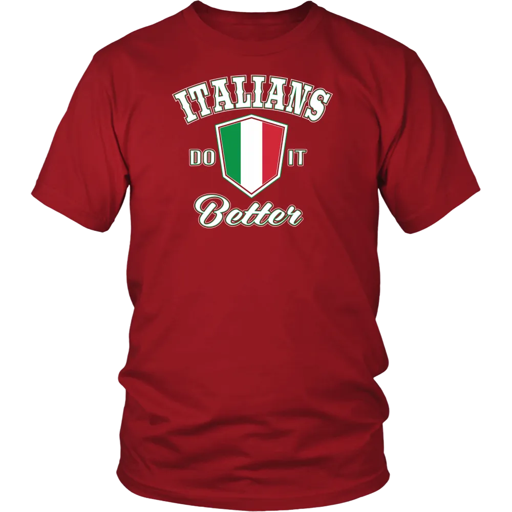 Italians Do It Better Shirt