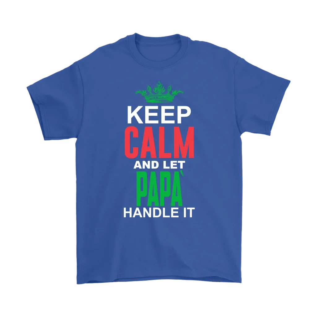 Let Papá Handle It Shirt