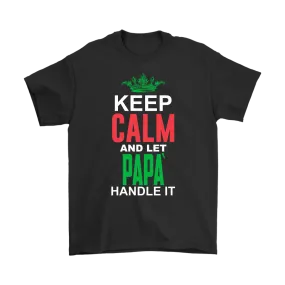 Let Papá Handle It Shirt