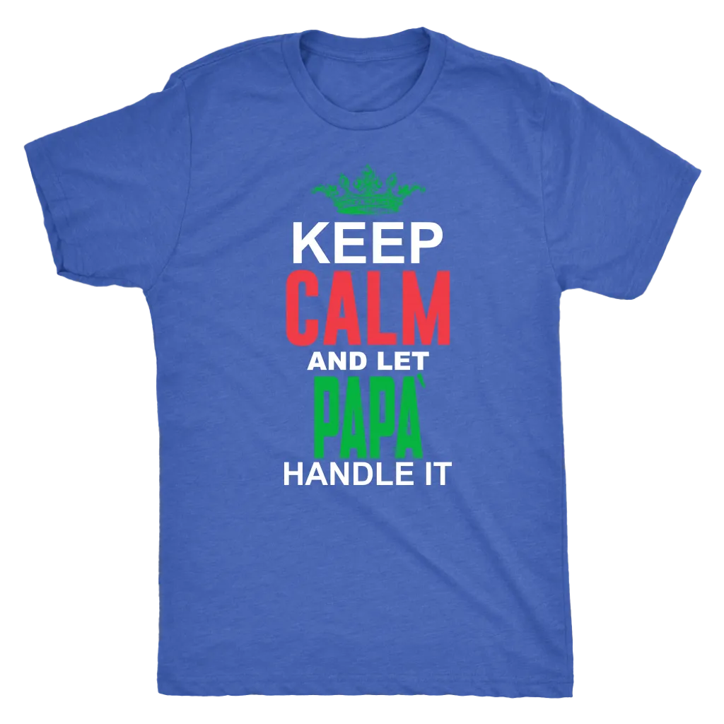 Let Papá Handle It Shirt