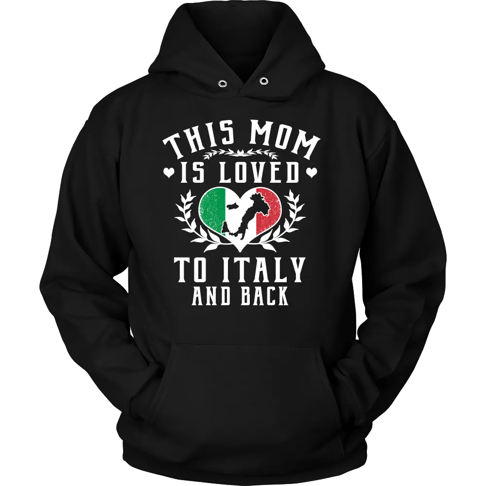 This Mom is Loved to Italy and Back Shirt