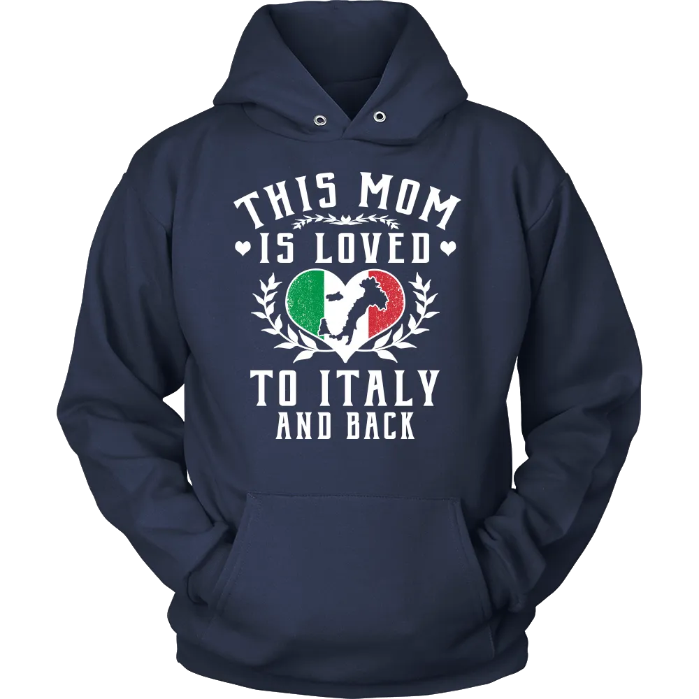 This Mom is Loved to Italy and Back Shirt