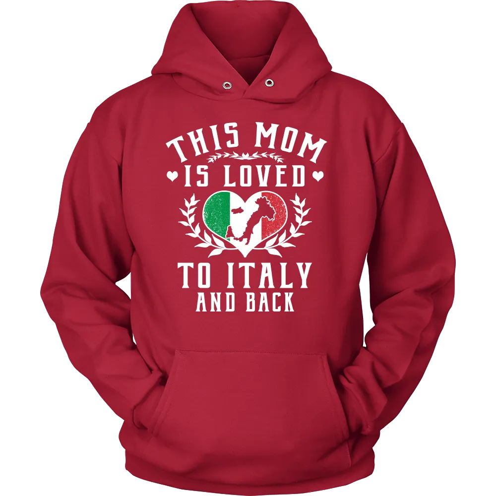 This Mom is Loved to Italy and Back Shirt