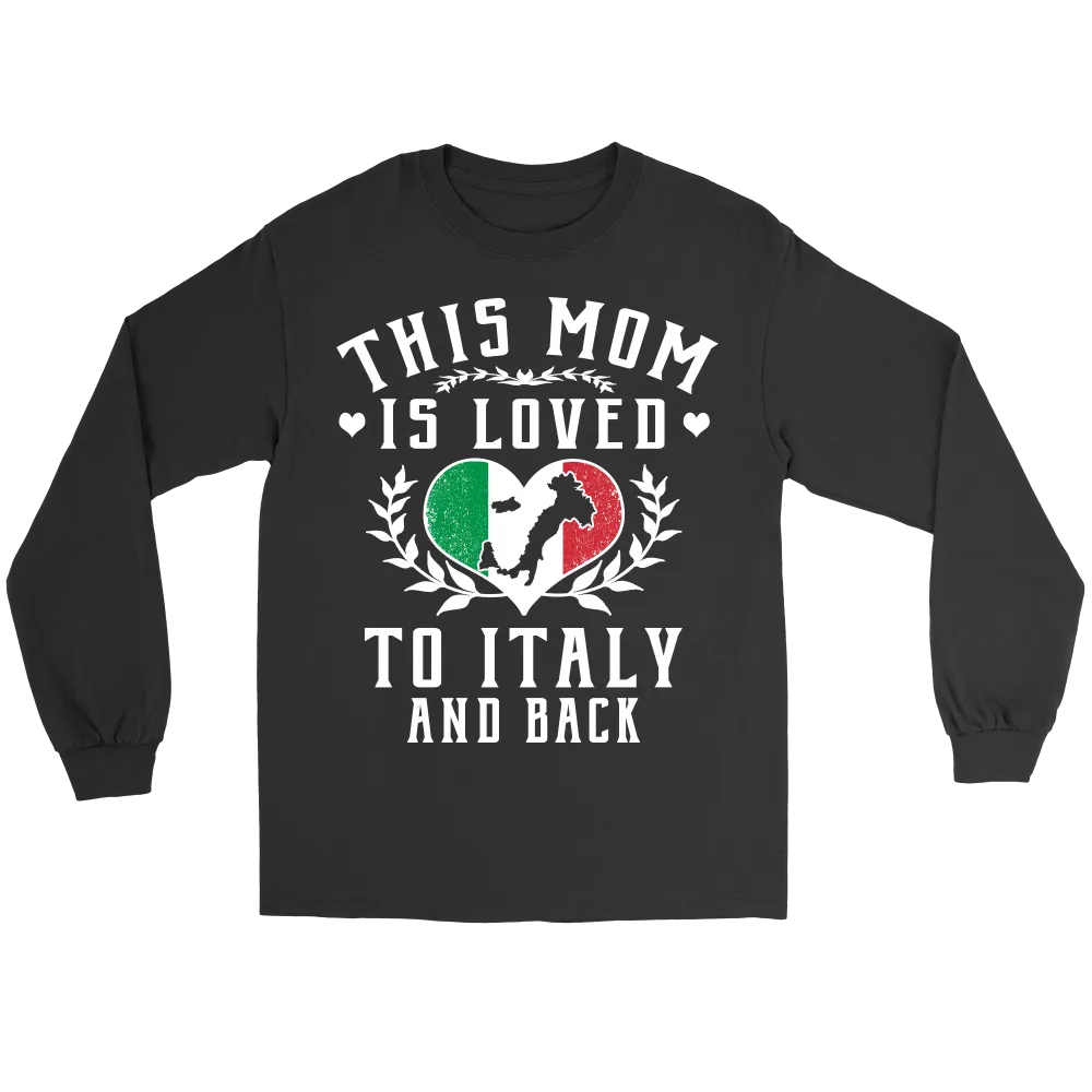 This Mom is Loved to Italy and Back Shirt