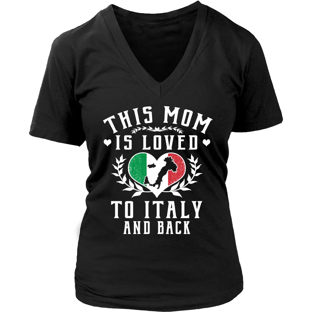 This Mom is Loved to Italy and Back Shirt