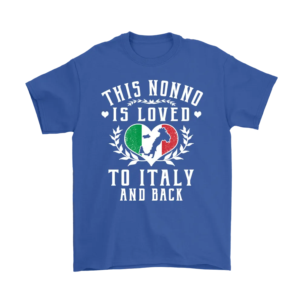 This Nonno is Loved to Italy and Back Shirt